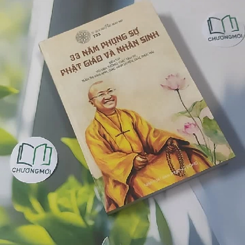 33 Năm Phụng Sự Phật Giáo Và Nhân Sinh