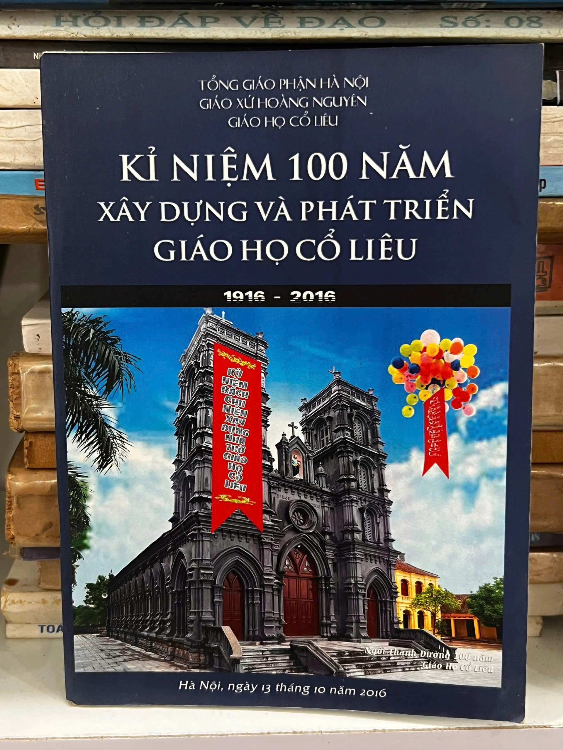 Kỷ niệm 100 năm xây dựng và phát triển Giáo Họ Cổ Liêu 1916- 2016 by  - Sách Book Cover - Ngọc Hiển Books