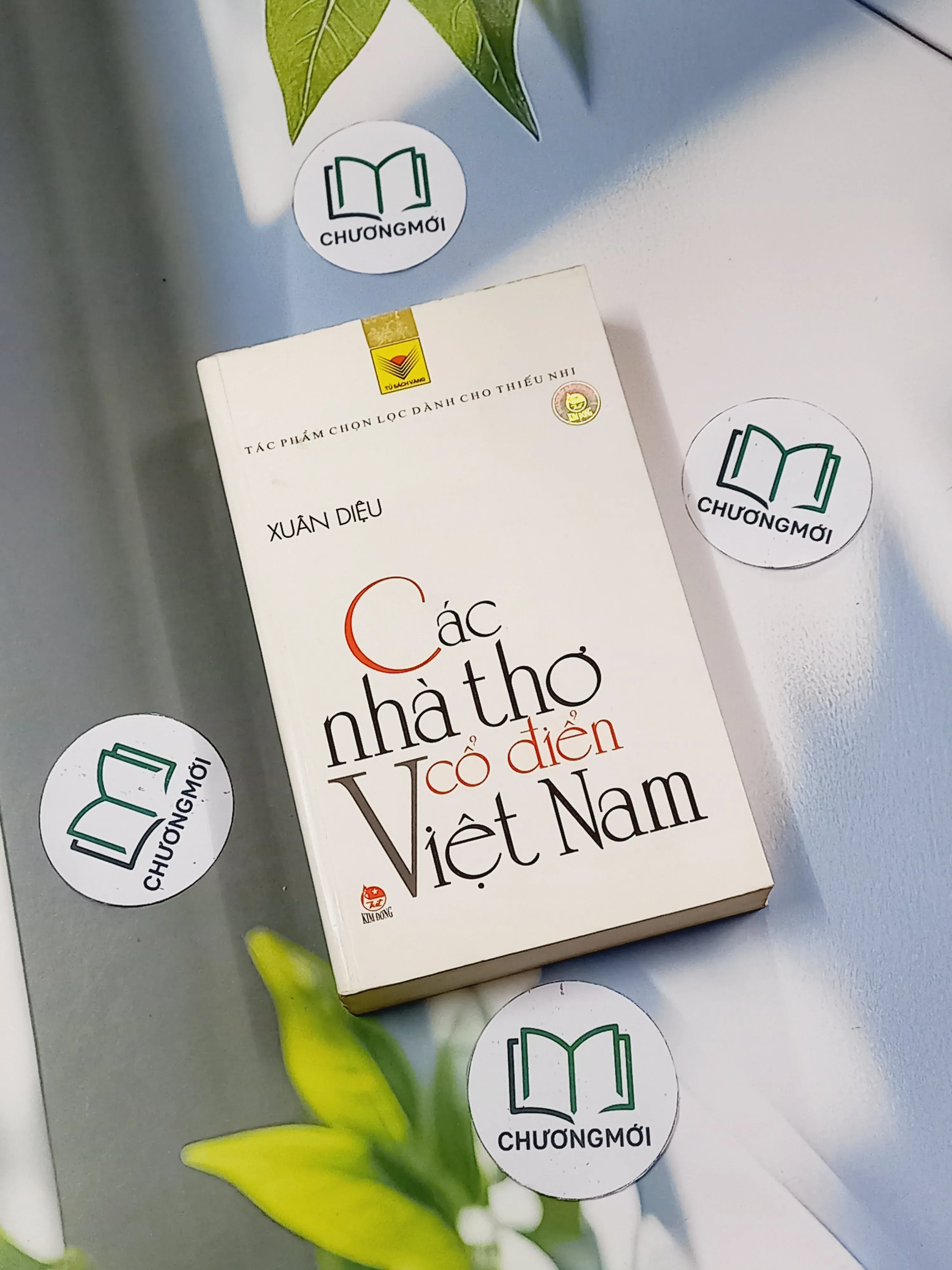 Các nhà thơ cổ điển Việt Nam - Tác phẩm chọn lọc dành cho thiếu nhi - Xuân Diệu
