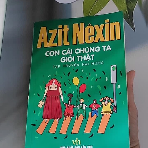 Con Cái Chúng Ta Giỏi Thật - Azit Nesin