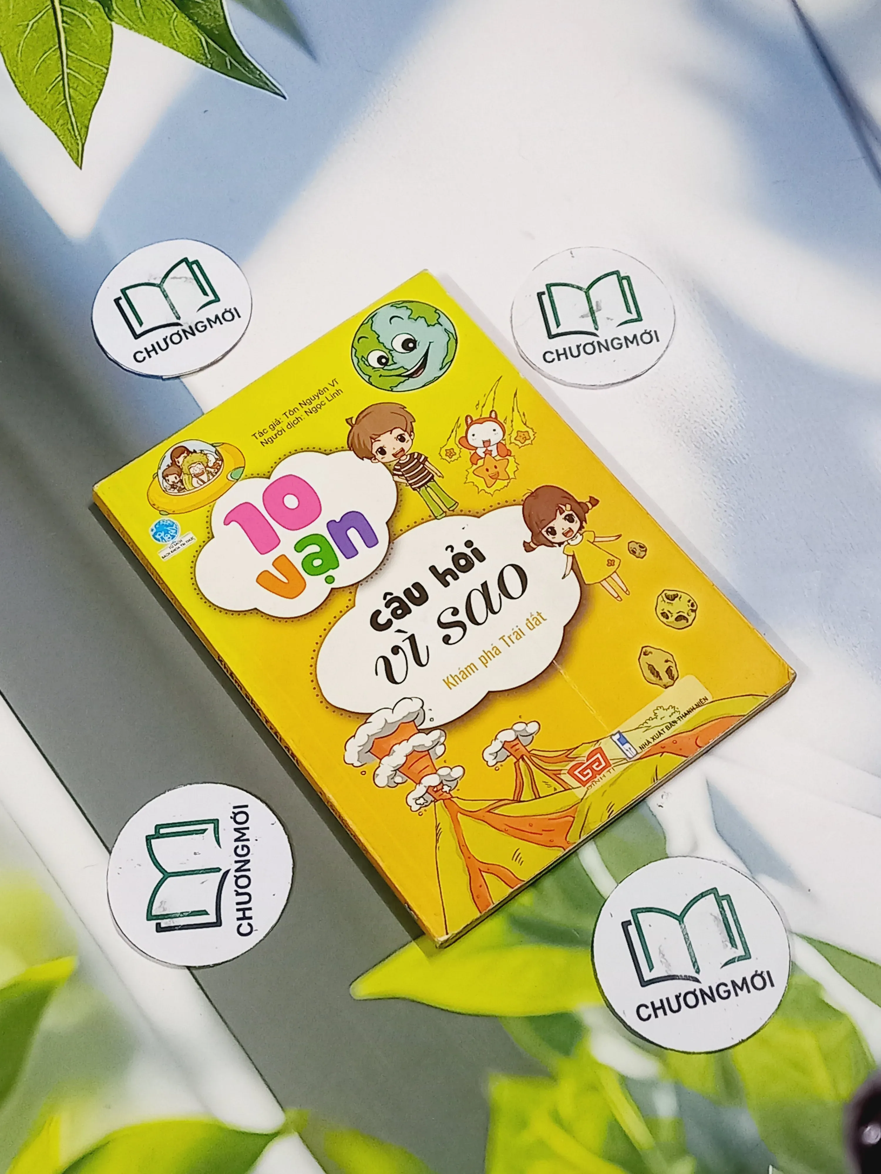 10 Vạn Câu Hỏi Vì Sao: Khám Phá Trái Đất - Tôn Nguyên Vĩ