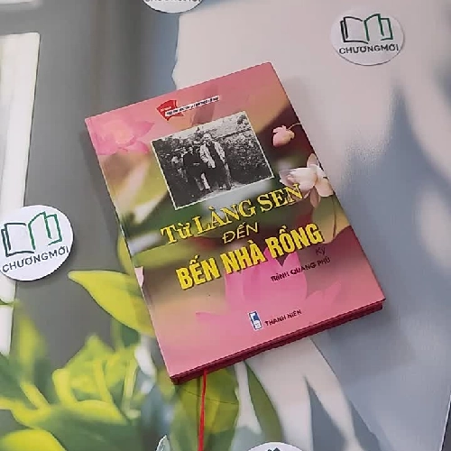 [MIỄN PHÍ BỌC SÁCH] Từ Làng Sen Đến Bến Nhà Rồng - Trình Quang Phú