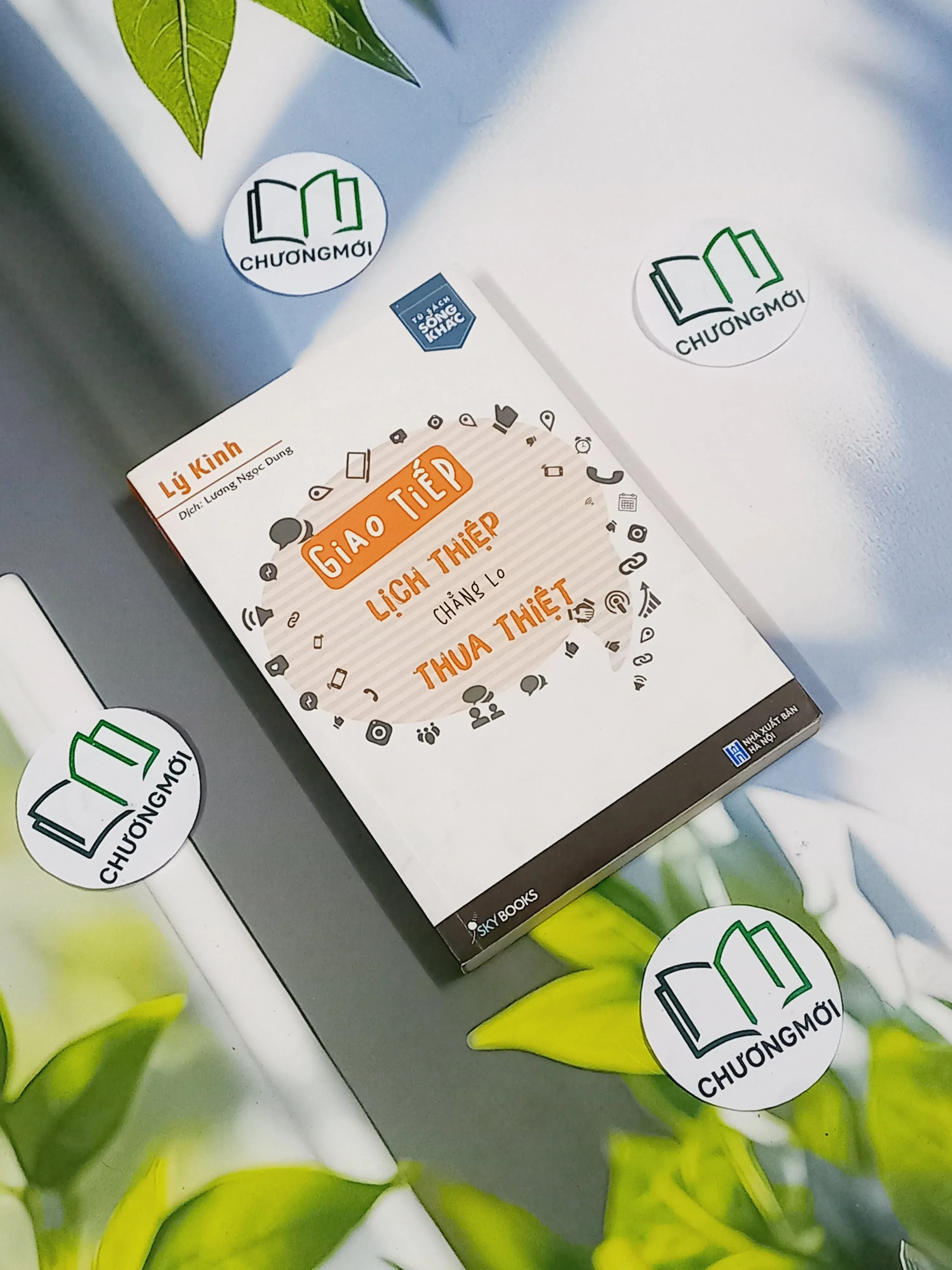 Giao Tiếp Lịch Thiệp Chẳng Lo Thua Thiệt - Lý Kinh