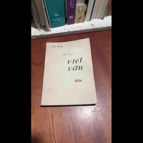 [Bản In Lần Đầu] - II Sổ Tay Viết Văn - Tô Hoài - 1977 1005002