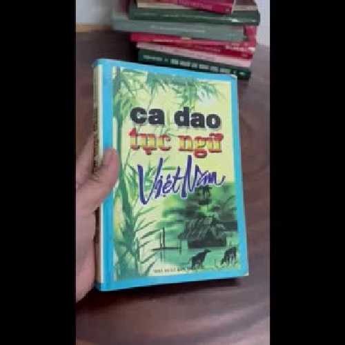 [Xem Kỹ Ảnh] - II Văn Học: Ca Dao, Tục Ngữ Việt Nam - Phương Thu - 2010