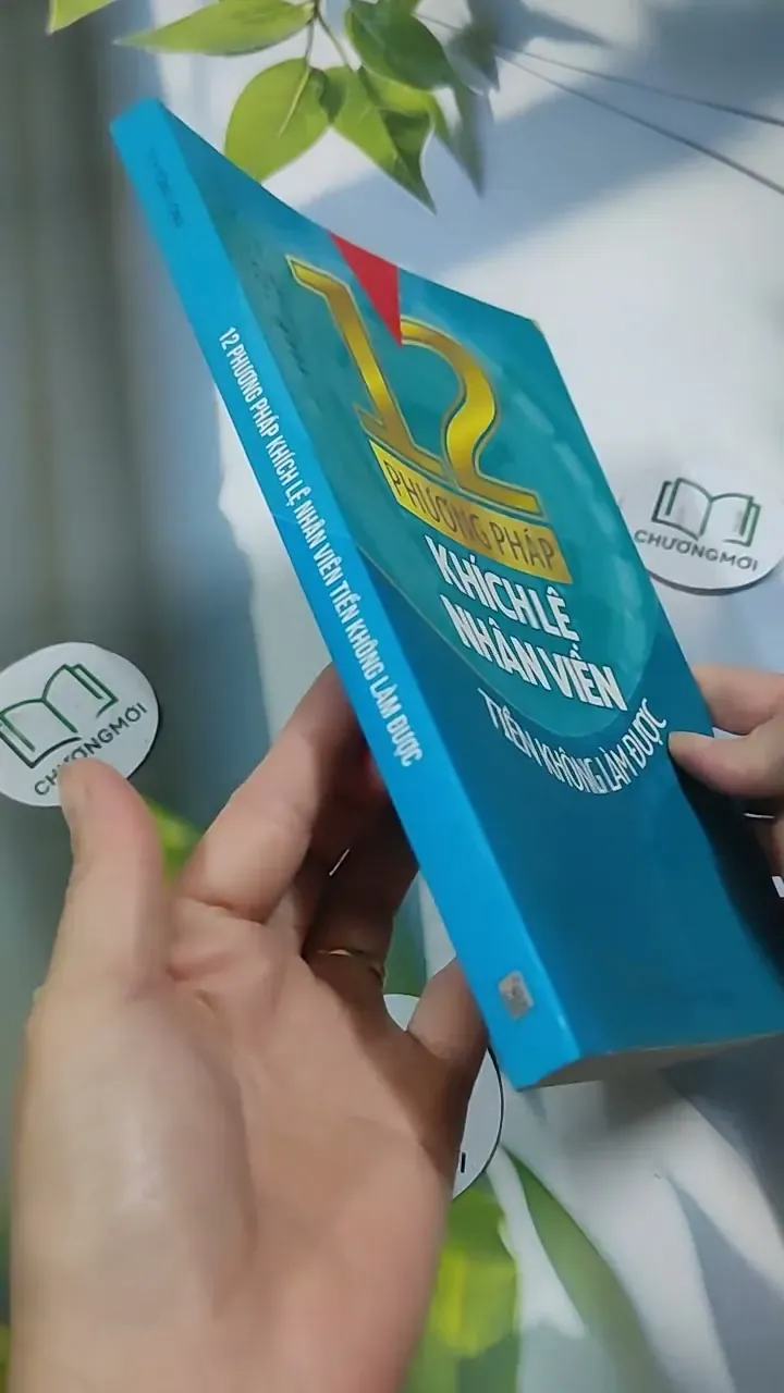 12 Phương Pháp Khích Lệ Nhân Viên Tiền Không Làm Được - Tịch Tông Long 707297