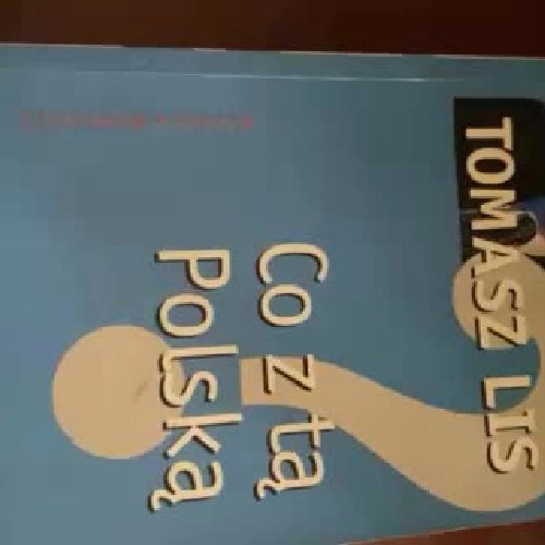 Co z tą Polską - Tomasz lis 420545