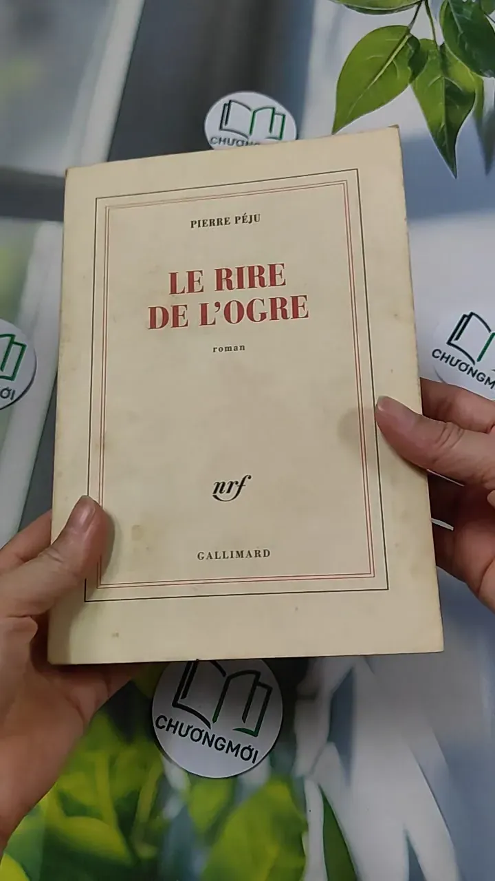 [MIỄN PHÍ BỌC SÁCH] Le Rire de l'ogre - Pierre Péju 754535