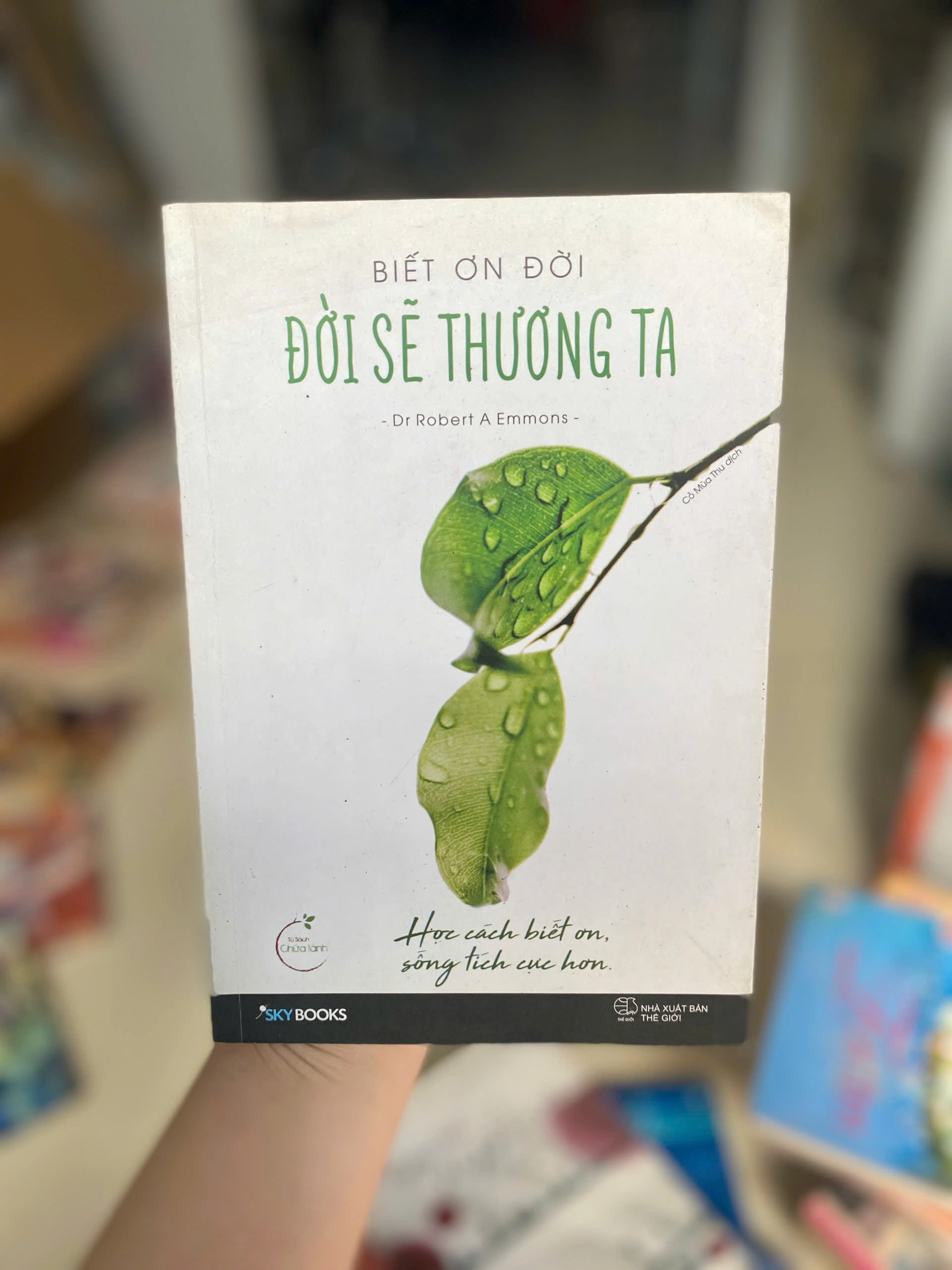 Biết Ơn Đời, Đời Sẽ Thương Ta, Yêu Đi Rồi Khóc,  Tìm đường đến trái tim by  - Sách Book Cover - Ngọc Hiển Books
