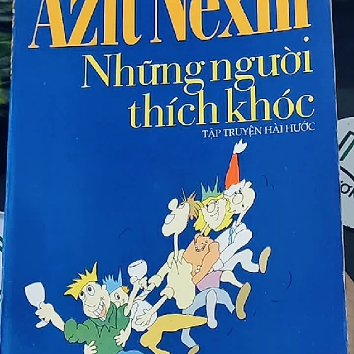 Những người thích khóc (2001) - Aziz Nesin