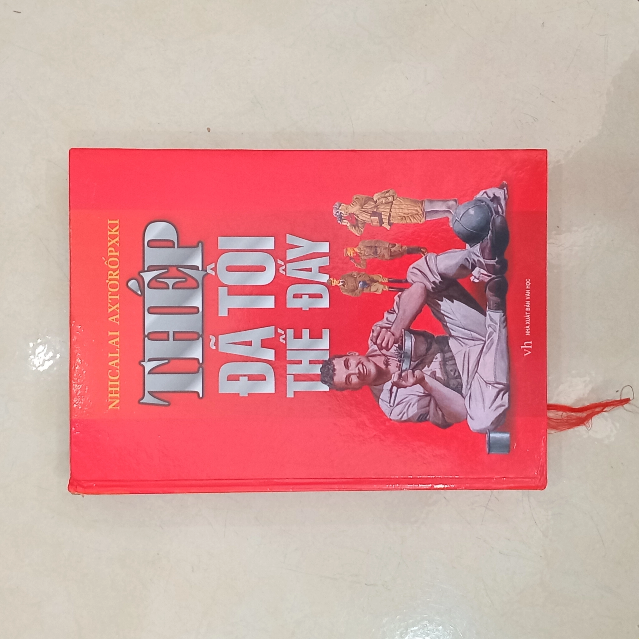 Thép đã tôi thế đấy 📚 by Nikolai Alekseyevich Ostrovsky - Sách Book Cover - Ngọc Hiển Books