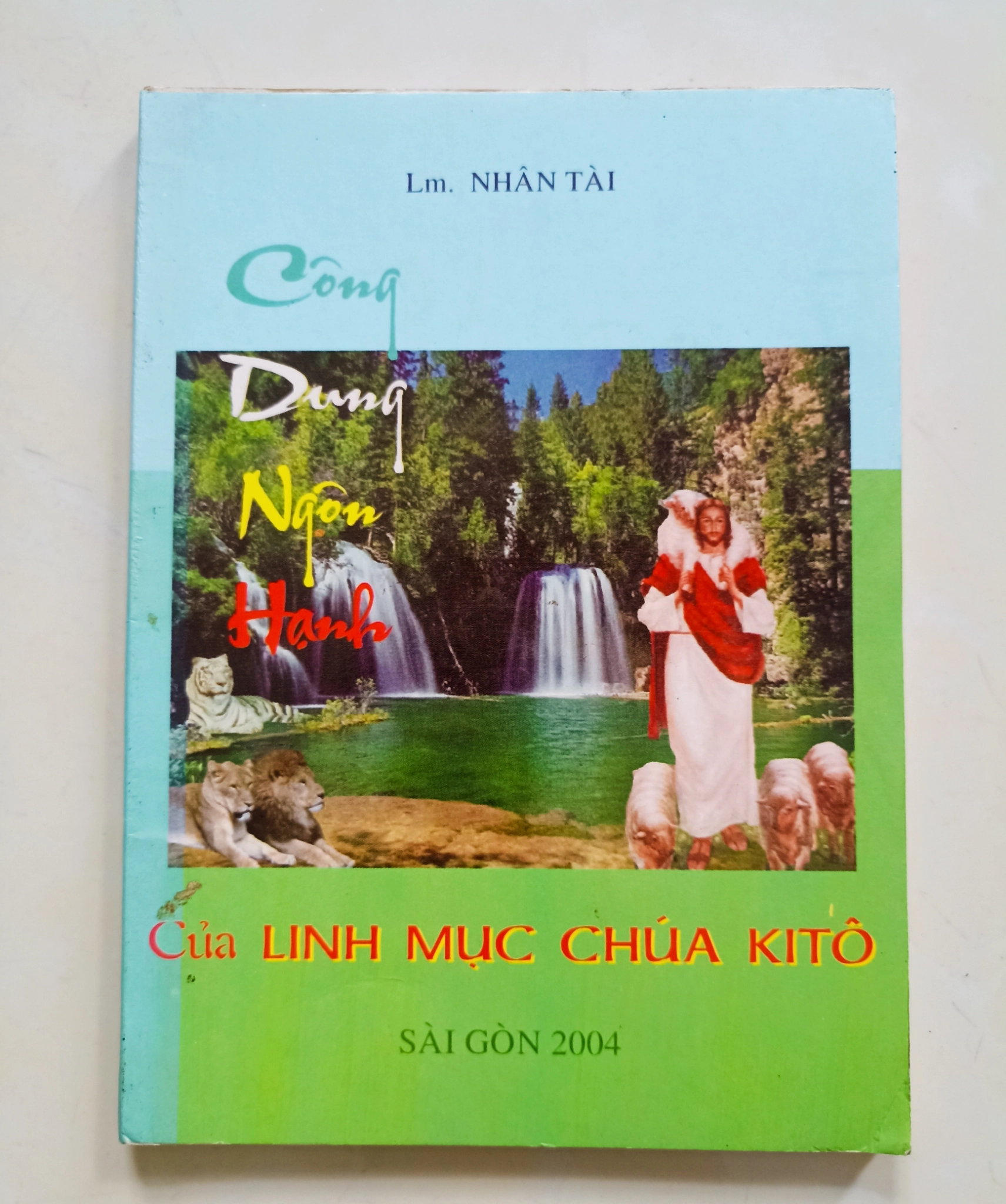 Công dung ngôn hạnh của linh mục Chúa Kitô 🌻 by Lm. Nhân Tài - Sách Book Cover - Ngọc Hiển Books
