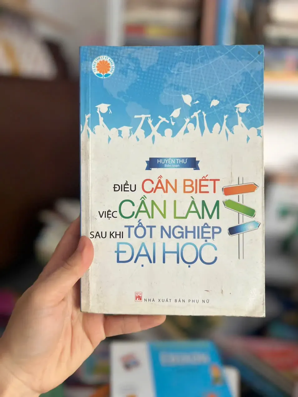 Sách Điều Cần Biết, Việc Cần Làm Sau Khi Tốt Nghiệp by  - Sách Book Cover - Ngọc Hiển Books