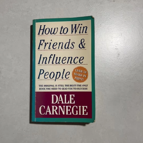 How to Win Friends & Influence People - Dale Carnegie