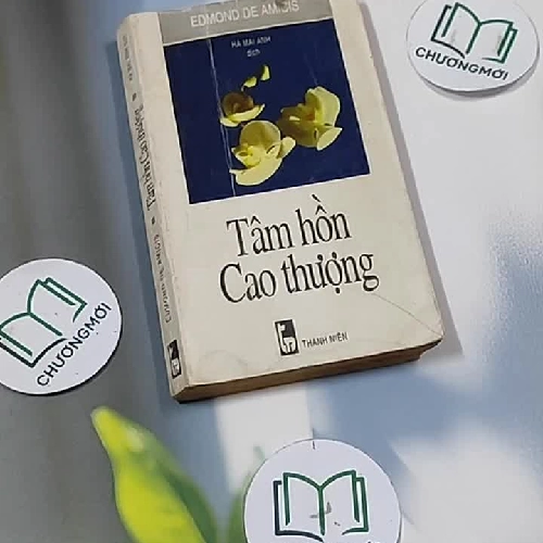 Tâm Hồn Cao Thượng - Edmondo De Amicis