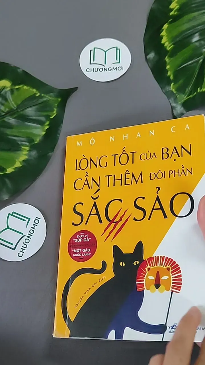 Lòng Tốt Của Bạn Cần Thêm Đôi Phần Sắc Sảo 1 - Mô Nhan Ca 604652