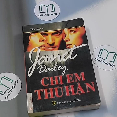 Chị em thù hận (tập 1) - Janet Dailey