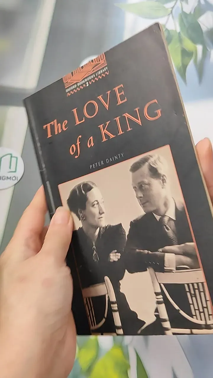 Oxford Bookworms Library - Level 2: The Love Of A King - Peter Dainty 754432