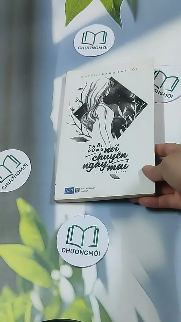 Thôi đừng nói chuyện ngày mai - Huyền Trang Bất Hối 698628