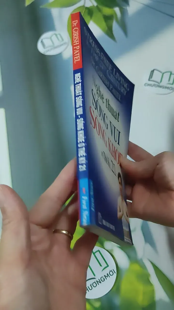 Nghệ Thuật Sống Vui - Sống Khỏe Ở Thế Kỷ 21 - Girish Patel 780912