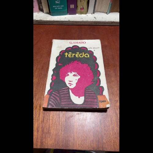 [Sách 8x] - II Tiểu Thuyết: Têrêda - G. Amađô (Tập 1) - 1986