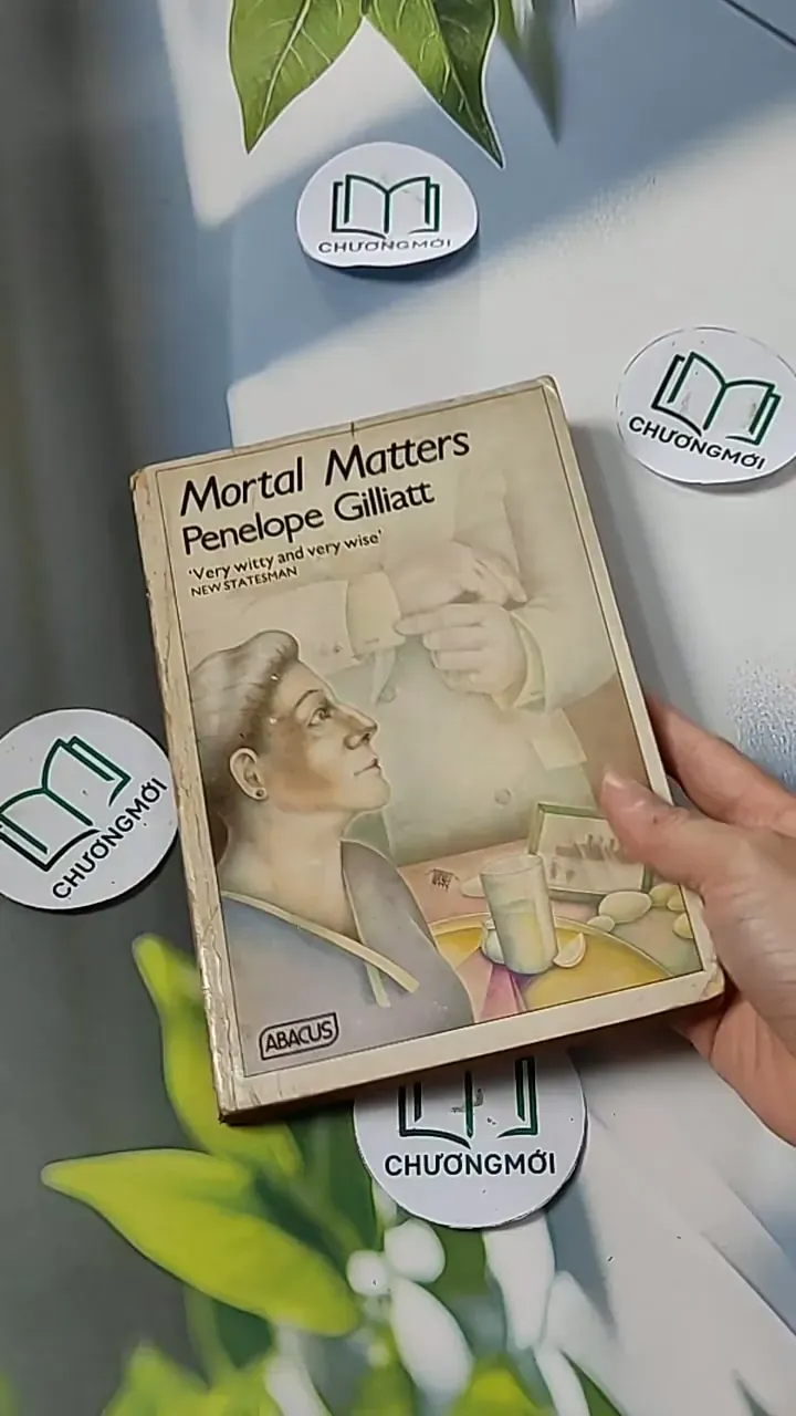 [MIỄN PHÍ BỌC SÁCH] Mortal Matters - Penelope Gilliatt 703095