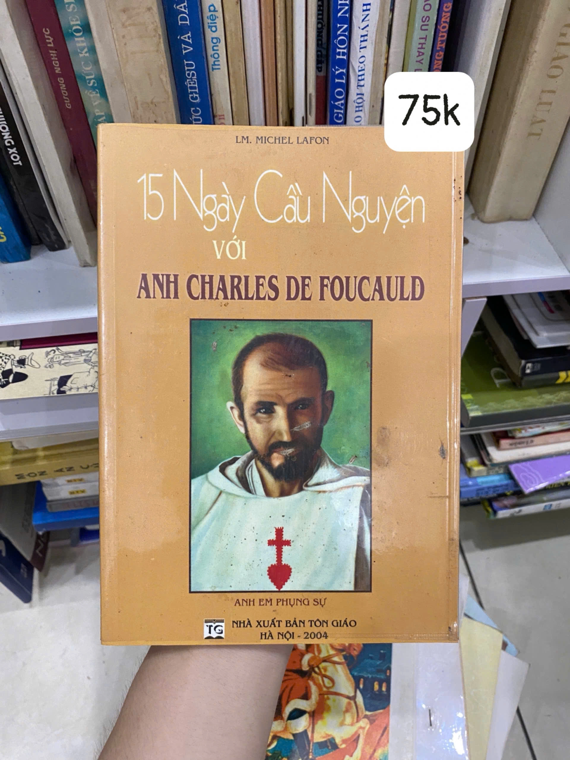 15 ngày cầu nguyện với Anh Charles de Foucauld by Lm. Michel Lafon - Sách Book Cover - Ngọc Hiển Books