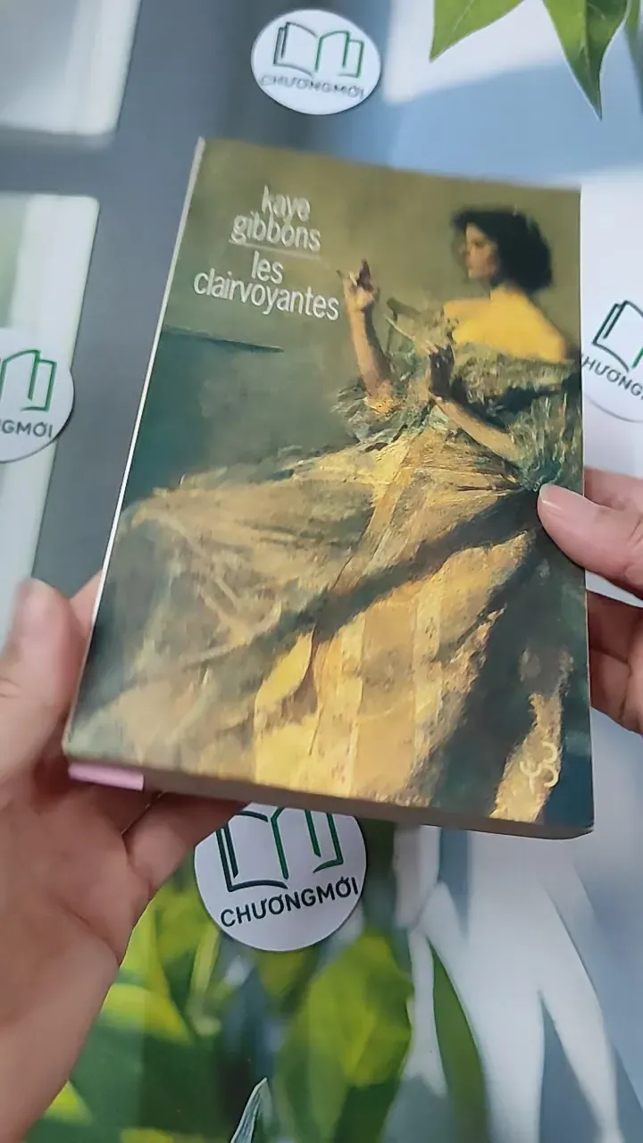[MIỄN PHÍ BỌC SÁCH] Les Clairvoyantes - Kaye Gibbons 754523