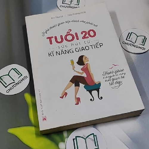 Tuổi 20, Sức Hút Từ Kỹ Năng Giao Tiếp - Kim Thục Lệ