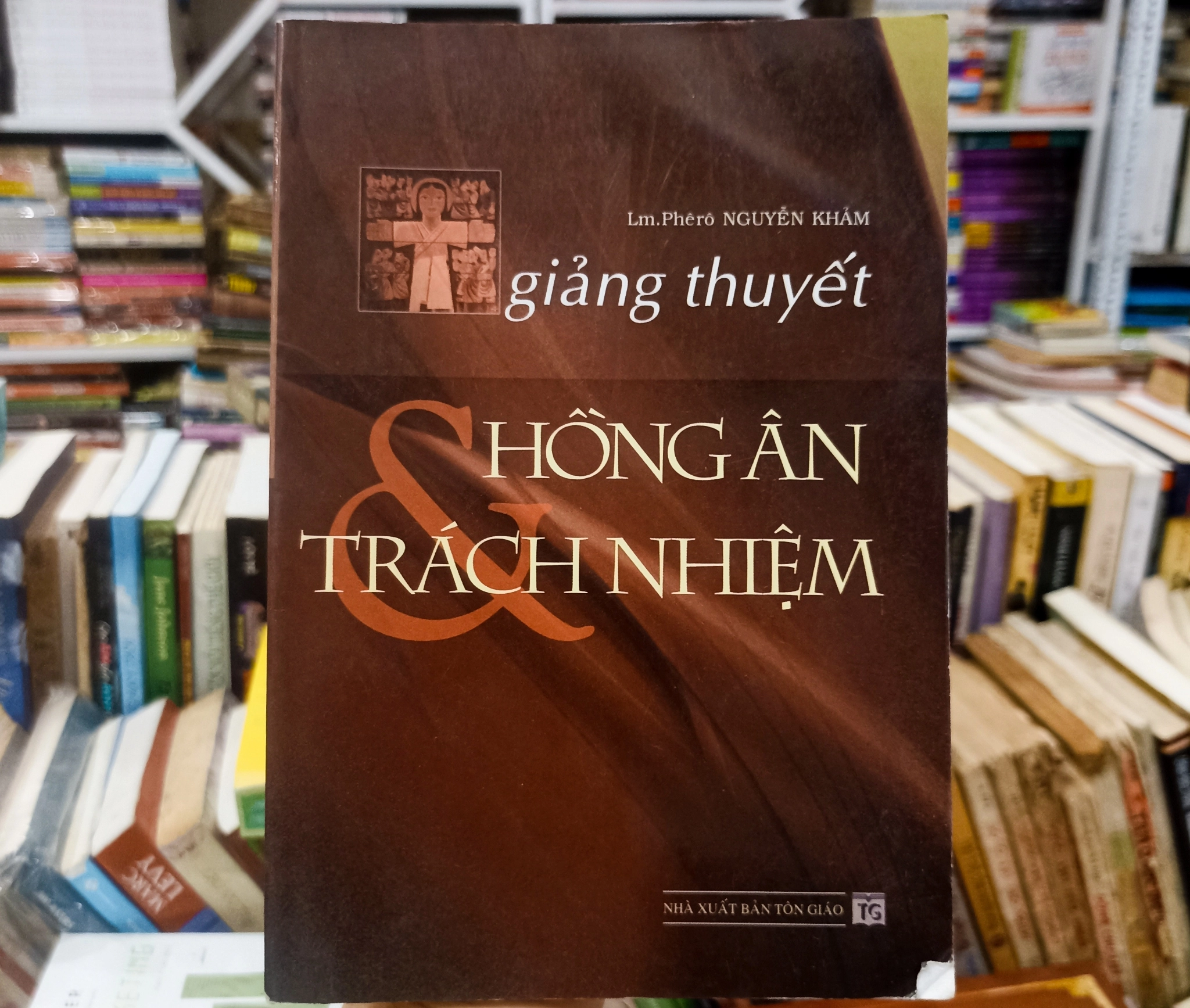 Giảng thuyết Hồng ân & Trách nhiệm 🌻 by  - Sách Book Cover - Ngọc Hiển Books