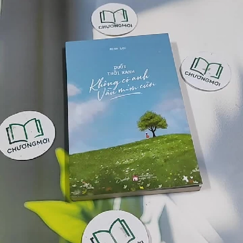 Dưới Trời Xanh Không Có Anh Vẫn Mỉm Cười - Minh Lạc