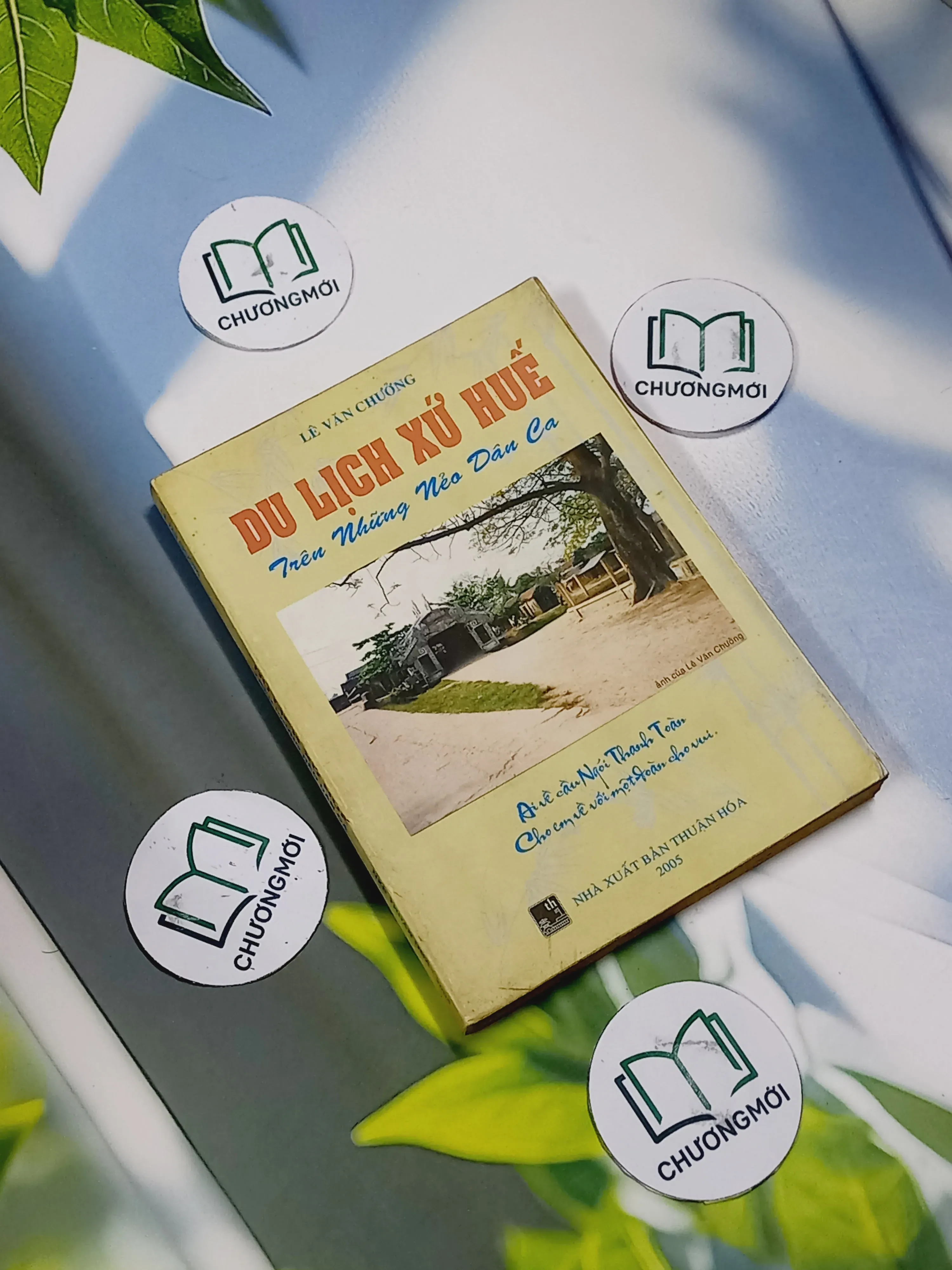 Du Lịch Xứ Huế Trên Những Nẻo Dân Ca - Lê Văn Chương