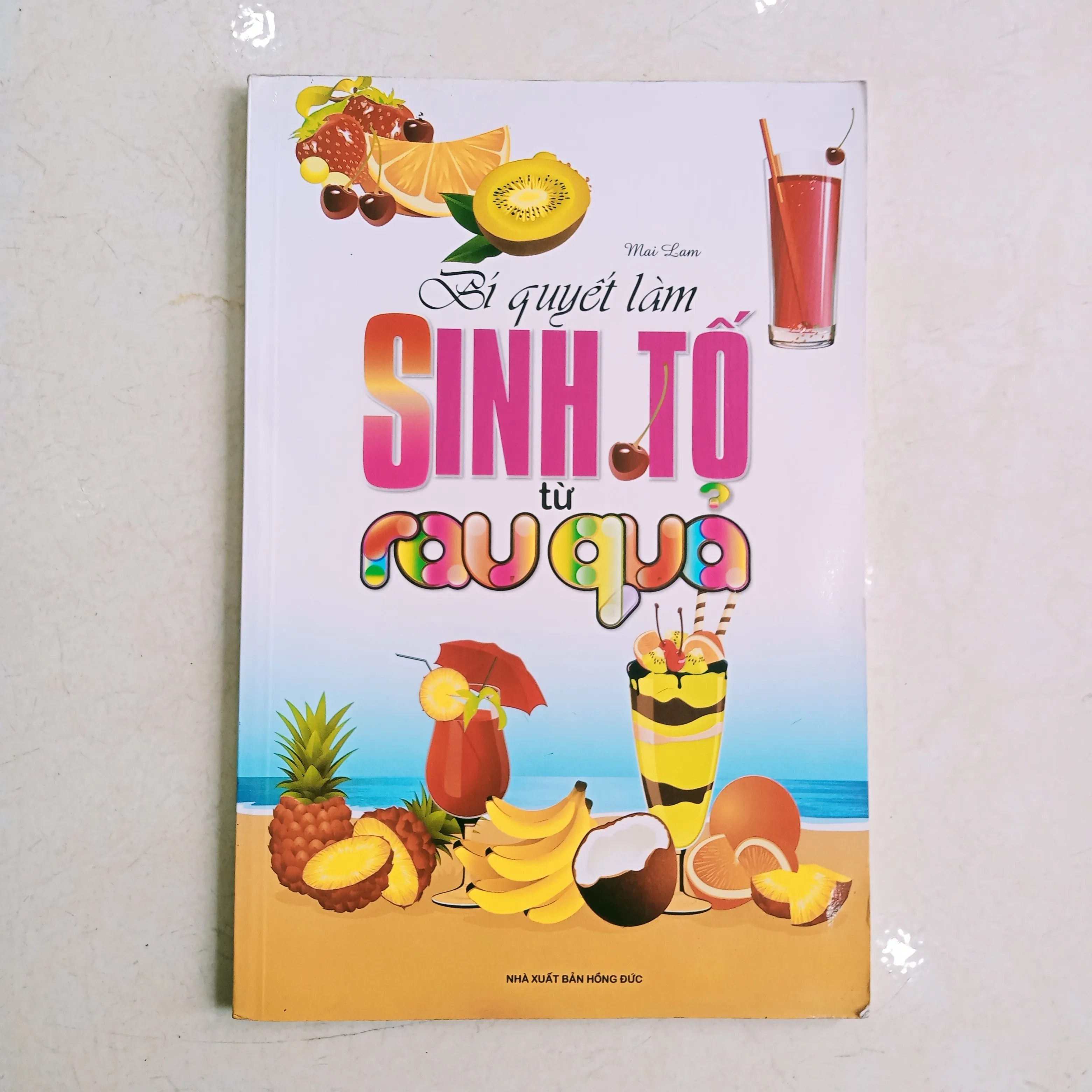Bí quyết làm sinh tố từ rau quả by  - Sách Book Cover - Ngọc Hiển Books