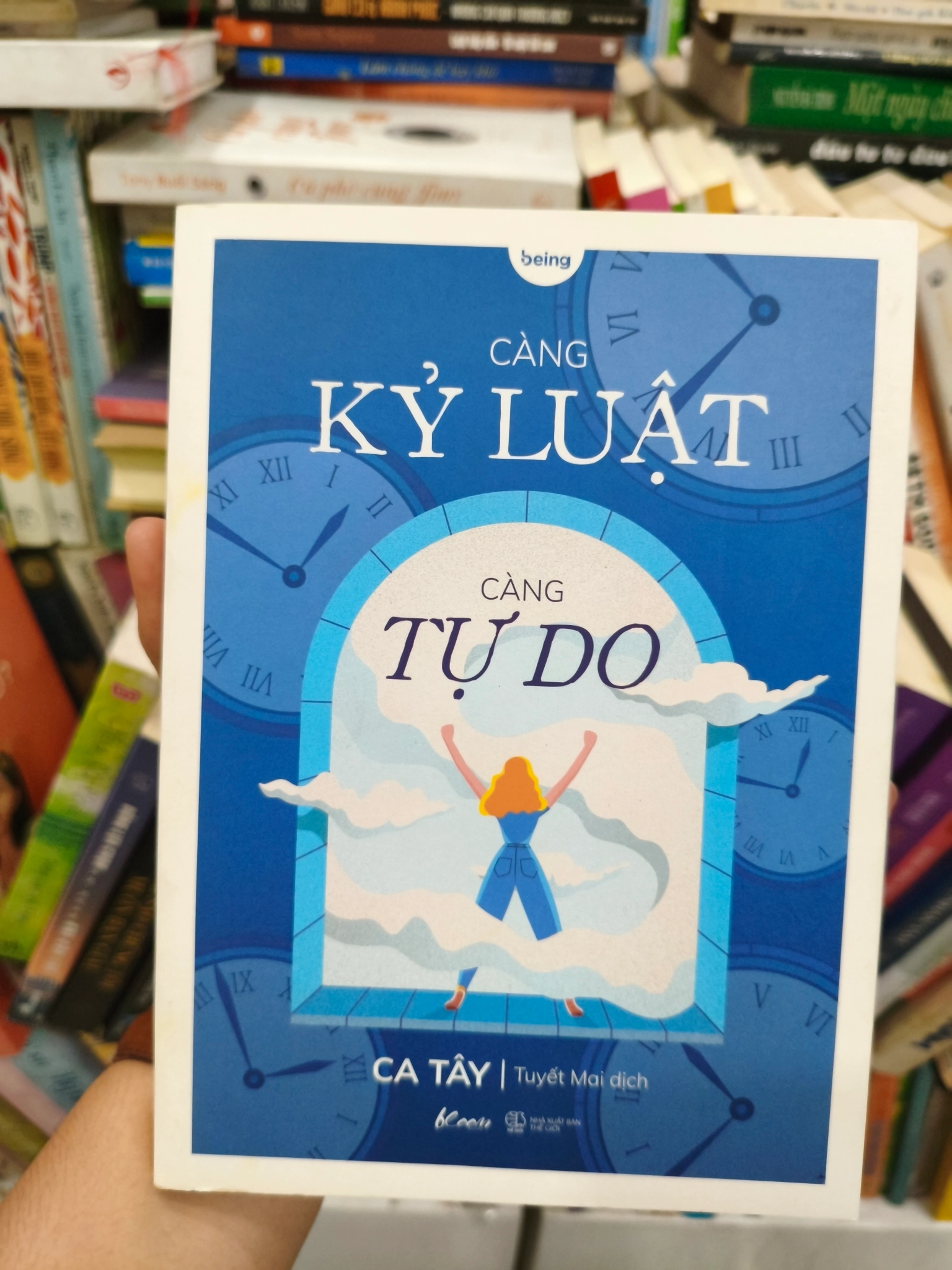Càng kỉ luật càng tự do by Ca Tây (tên tác giả trên ấn phẩm: Ca Tây) - Sách Book Cover - Ngọc Hiển Books
