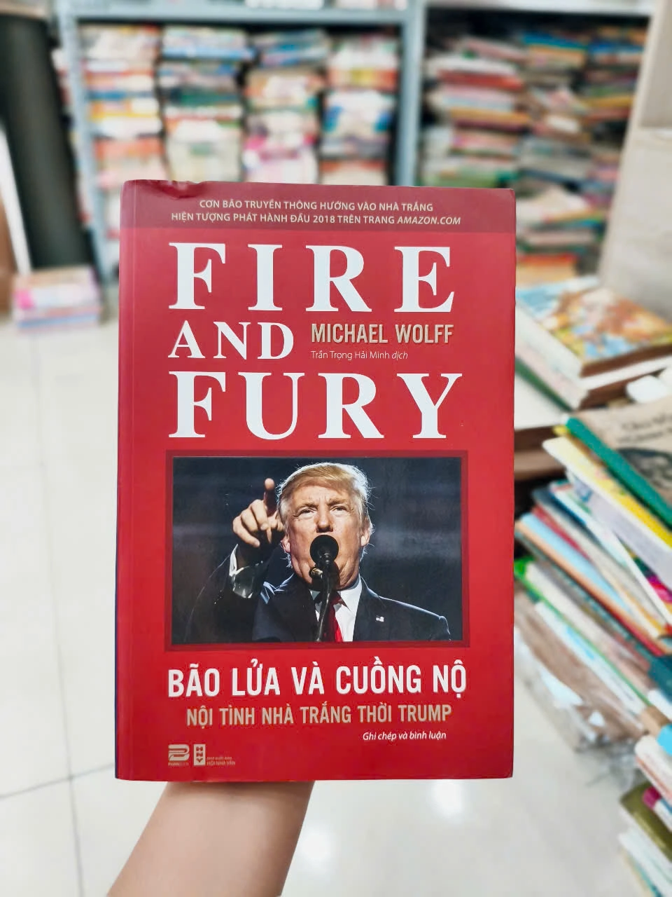 Bão Lửa Và Cuồng Nộ Nội Tình Nhà Trắng Thời Trump by Michael Wolff - Sách Book Cover - Ngọc Hiển Books