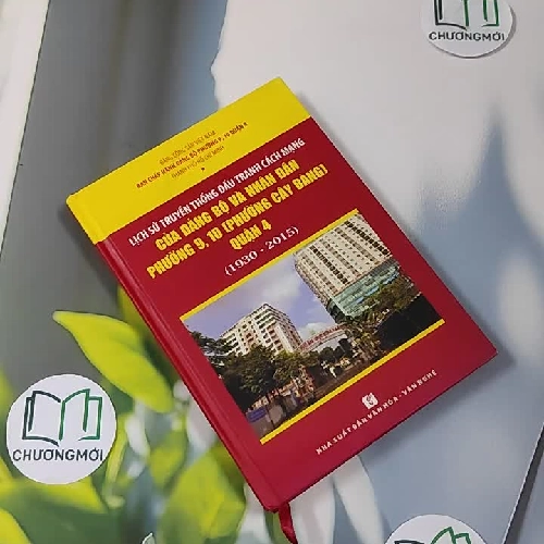 Lịch Sử Truyền Thống Đấu Tranh Cách Mạng Của Đảng Bộ Và Nhân Dân Phường 9, 10 (Phường Cây Bàng) - Quận 4 (1930 - 2015) - Ban Chấp Hành Đảng Bộ Phường 9, 10 Quận 4