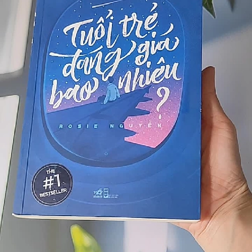 Tuổi trẻ đáng giá bao nhiêu? - Rossie Nguyễn