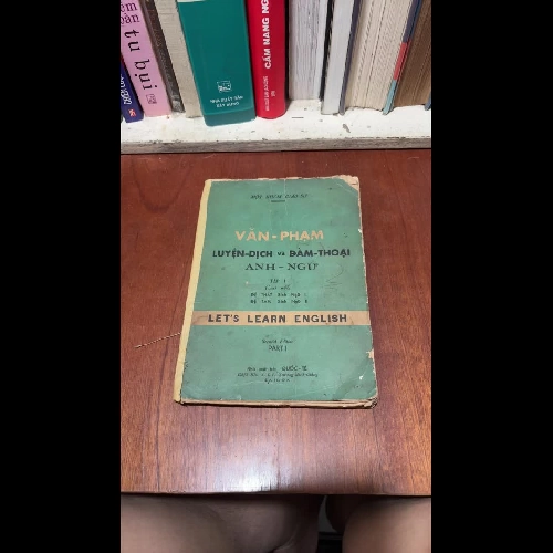 II Sách Xưa: Văn Phạm _ Luyện Dịch Và Đàm Thoại Anh Ngữ (Tập 1) - Một Nhóm Giáo Sư - 1963