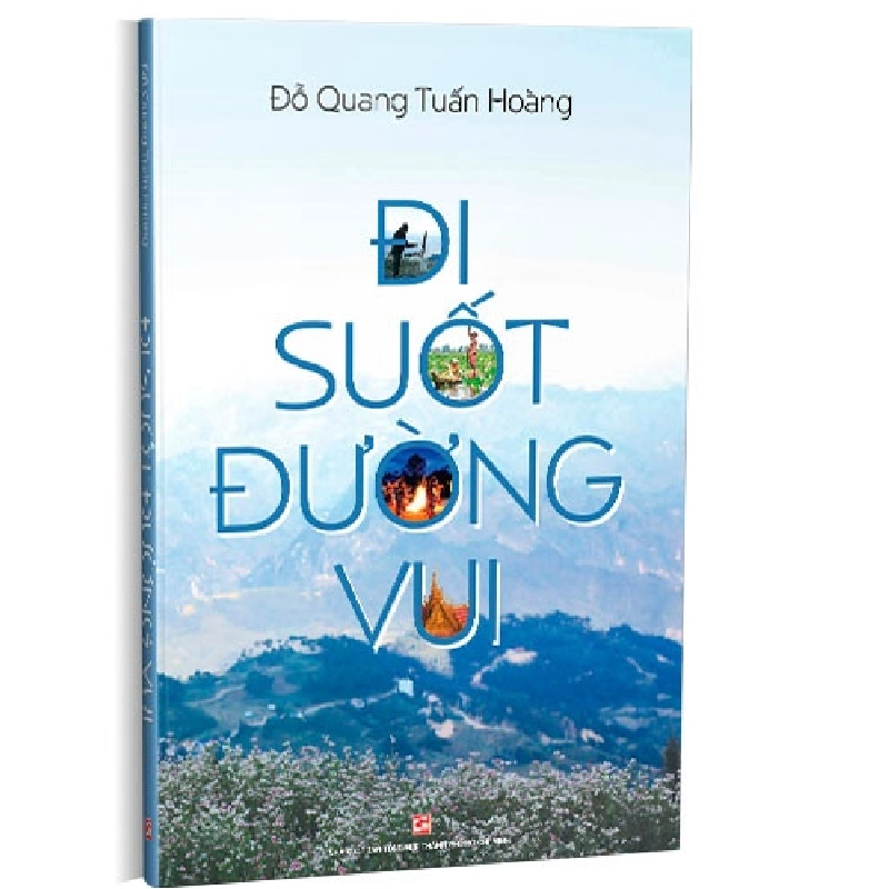 Đi suốt đường vui mới 100% Đỗ Quang Tuấn Hoàng 2021 HCM.PO 350006