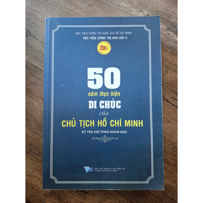 50 năm thực hiện Di chúc của Chủ tịch Hồ Chí Minh - Học viện Chính trị Khu vực II 703272