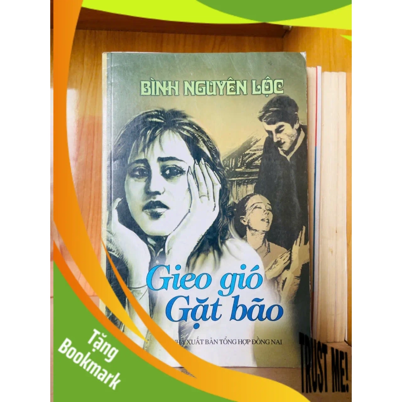 (TẶNG BOOKMARK) Gieo gió gặt bão / Bình Nguyên Lộc Sách văn học RBK3101 944349