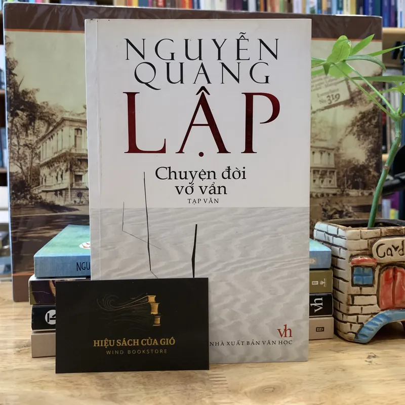 Chuyện đời vớ vẩn - Nguyễn Quang Lập 608888