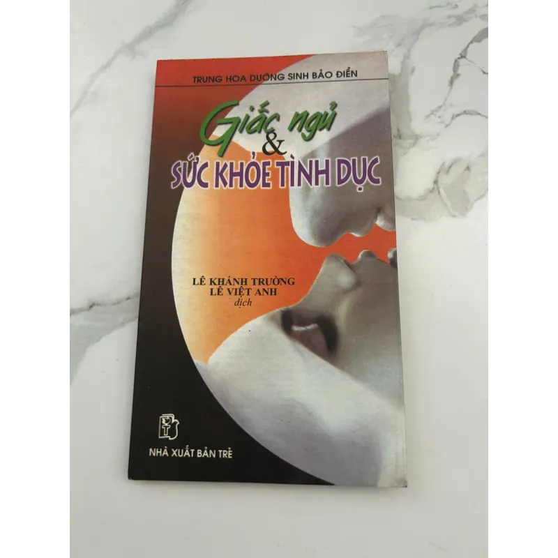 Giấc Ngủ & Sức Khỏe Tình Dục – Dịch từ Trung Hoa Dưỡng Sinh Bảo Điển 601290