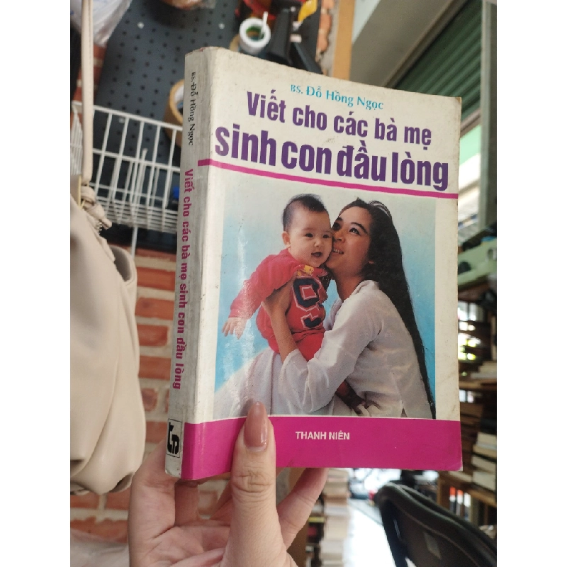 Viết cho các bà mẹ sinh con đầu lòng 130685