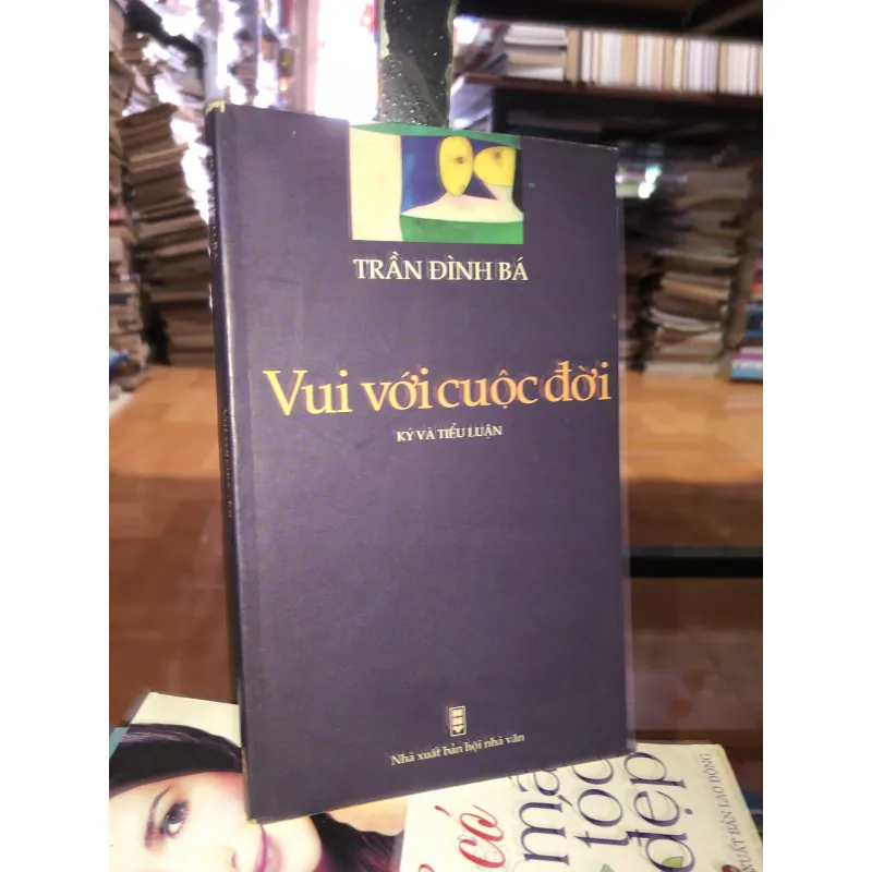 Vui với cuộc đời - Trần Đình Bá 1028059