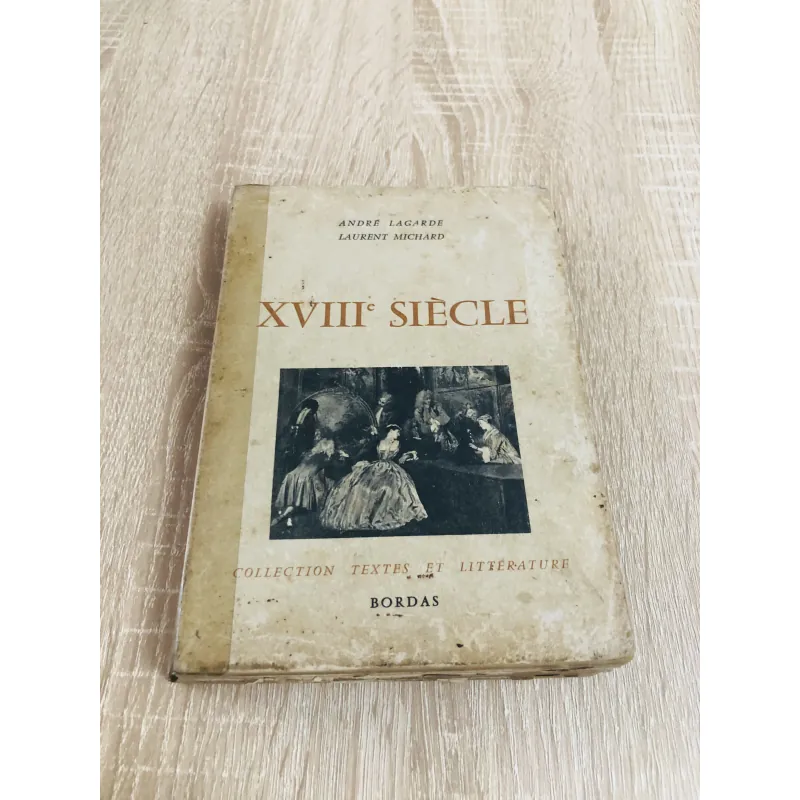 Sách văn học Pháp – “XVIIIe Siècle” Tác giả: André Lagarde – Laurent Michard 971796