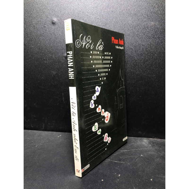 Nói là anh nhớ em đi 2011 Phan Anh mới 85% ố nhẹ (văn học) HCM3012 912660