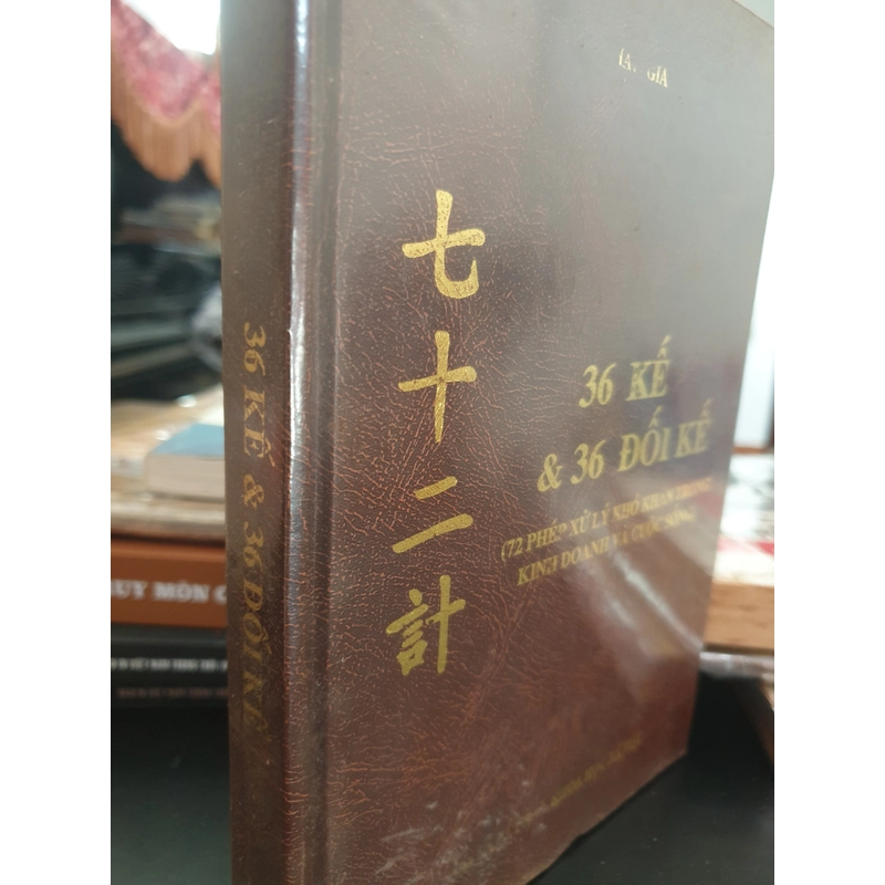 36 Kế và 36 Đối Kế (72 phép xử lý khó khăn trong kinh doanh và cuộc sống) 482421
