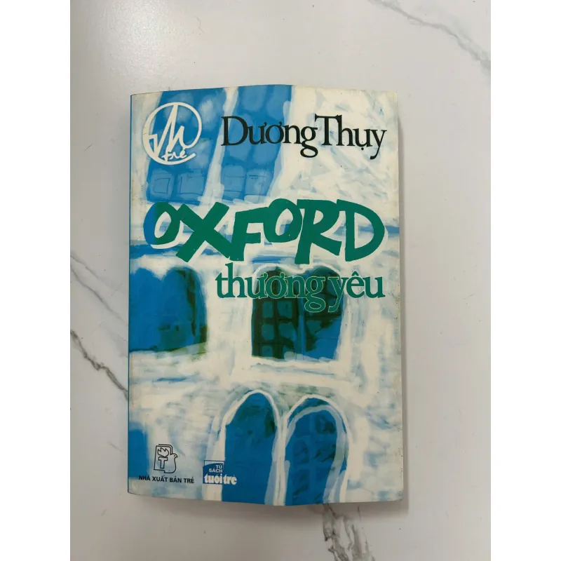 Oxford Thương Yêu - Dương Thụy - Tiểu thuyết 1024883