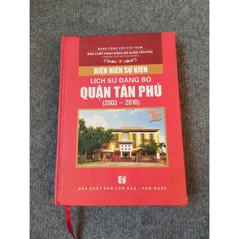 BIÊN NIÊN SỰ KIỆN LỊCH SỬ ĐẢNG BỘ QUẬN TÂN PHÚ (2003 - 2010) 727176